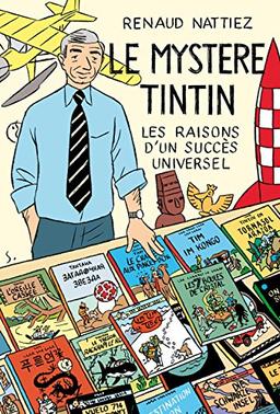 Le mystère Tintin : les raisons d'un succès universel