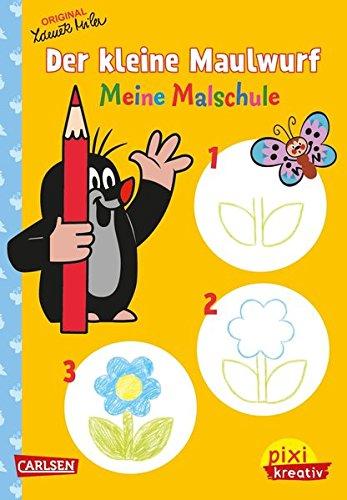 Der kleine Maulwurf: Meine Malschule: Malen lernen ab 3 Jahren (Pixi kreativ, Band 75)