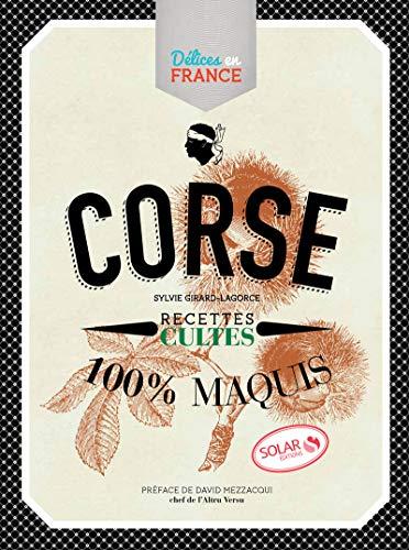 Corse : recettes cultes : 100 % maquis