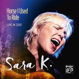 Horse I Used to Ride (Live in 2001)