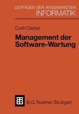 Leitfäden der angewandten Informatik: Management der Software-Wartung