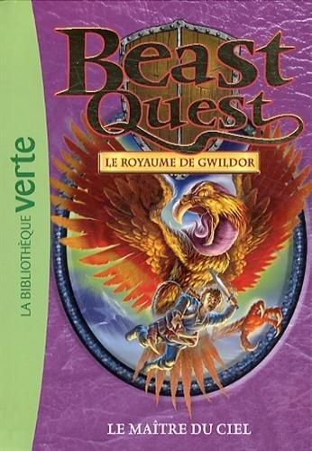 Beast quest. Vol. 30. Le royaume de Gwildor : le maître du ciel