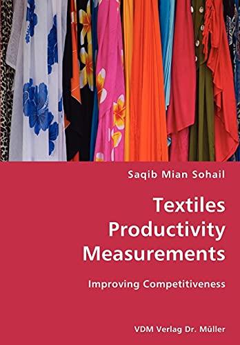 Textiles Productivity Measurements: Improving Competitiveness