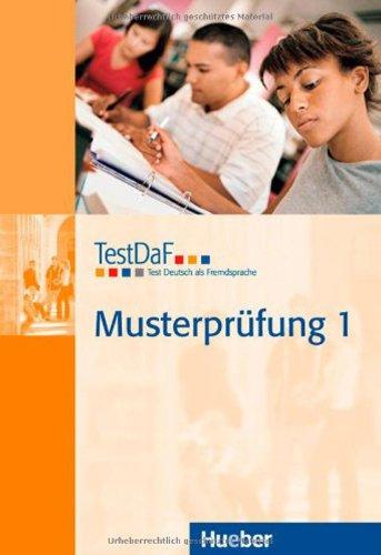 TestDaF Musterprüfung 1: Test Deutsch als Fremdsprache.Deutsch als Fremdsprache / Heft mit Audio-CD