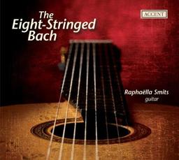 The Eight-Stringed Bach (Bach für Gitarre)