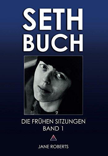 SETH-BUCH - DIE FRÜHEN SITZUNGEN, Band 1