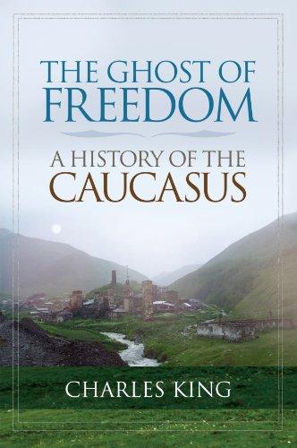 The Ghost of Freedom: A History of the Caucasus