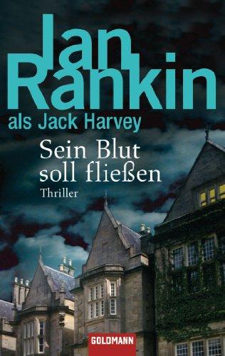 Sein Blut soll fließen: Thriller