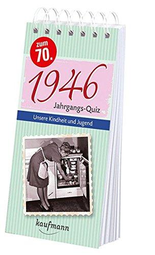 Jahrgangs-Quiz 1946: Unsere Kindheit und Jugend