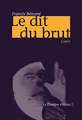 Le dit du brut