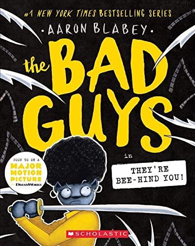 The Bad Guys in They're Bee-Hind You!: Volume 14 (Bad Guys, 14)