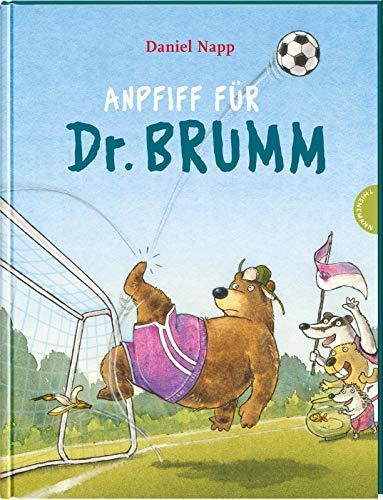 Dr. Brumm: Anpfiff für Dr. Brumm: Eine Fußballgeschichte ab 4 Jahren