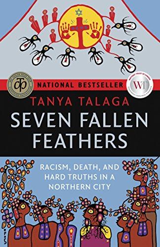 Seven Fallen Feathers: Racism, Death, and Hard Truths in a Northern City