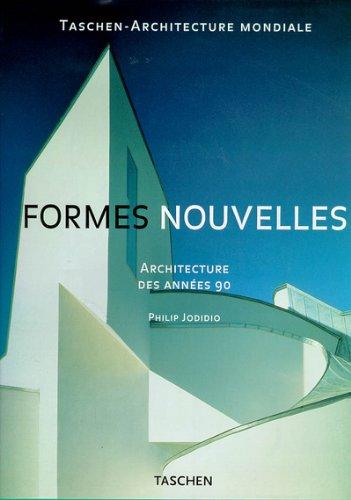 FORMES NOUVELLES ARCHITECTURE DES ANNEES 90 (Hors Collection)