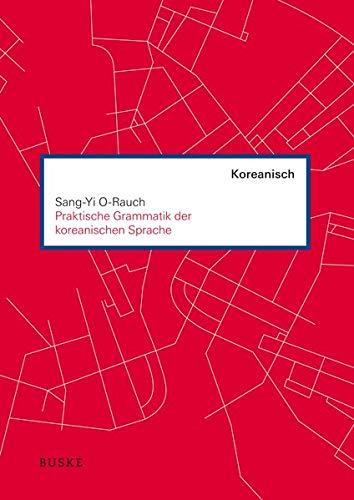 Praktische Grammatik der koreanischen Sprache