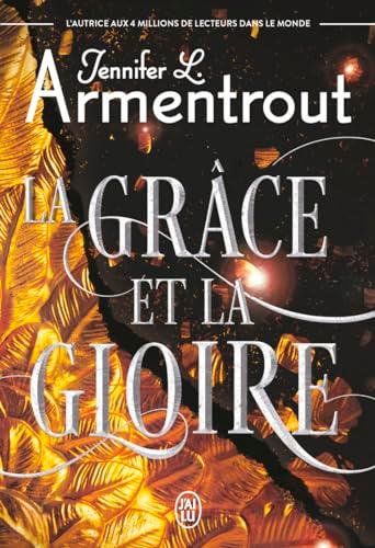 Le Précurseur. Vol. 3. La grâce et la gloire