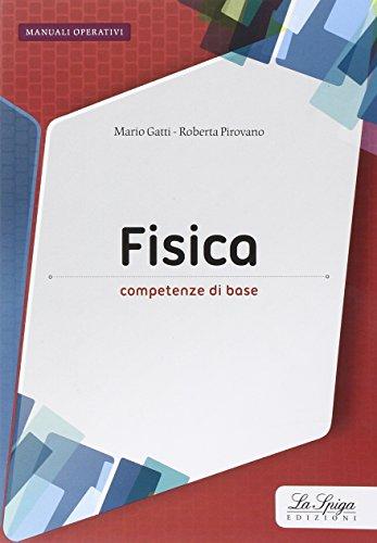 Fisica. Competenze di base. Per le Scuole superiori. Con espansione online