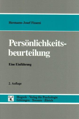 Persönlichkeitsbeurteilung: Zu Theorie und Praxis des psychologischen Gutachtens. Eine Einführung