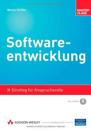 Softwareentwicklung - inkl. Lerntest auf CD: Einstieg für Anspruchsvolle (Master Class)