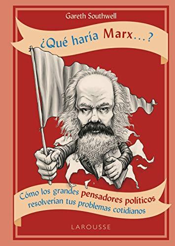 ¿Qué haría Marx--? (Economia Y Empresa / Economy and Business)