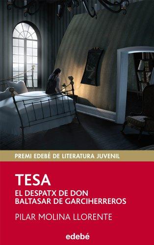 Tesa. El despatx de don Baltasar de Garciherreros (Periscopi, Band 40)