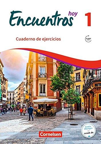 Encuentros - 3. Fremdsprache - Hoy: Band 1 - Cuaderno de ejercicios mit Audios online