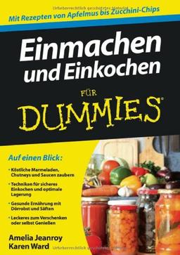 Einmachen und Einkochen für Dummies (Fur Dummies)