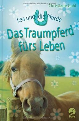 Lea und die Pferde - Das Traumpferd fürs Leben