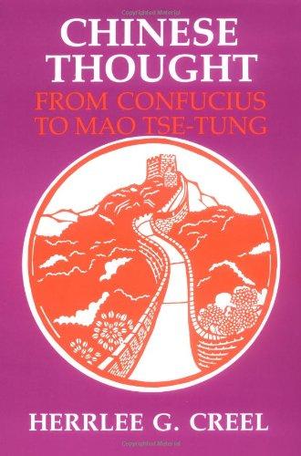 Chinese Thought from Confucius to Mao Tse-Tung