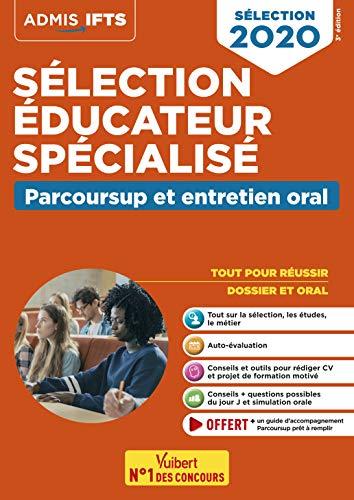 Sélection éducateur spécialisé : Parcoursup et entretien oral : sélection 2020