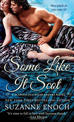 Some Like It Scot (Scandalous Highlanders)