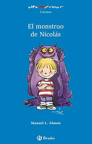 El monstruo de Nicolás, Educación Primaria, 1 ciclo. Libro de lectura (Castellano - A Partir De 6 Años - Altamar)