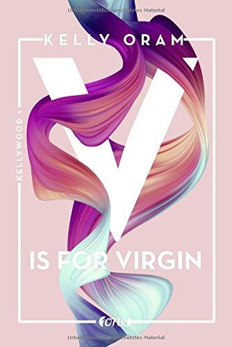 V is for Virgin (Kellywood-Dilogie, Band 1)