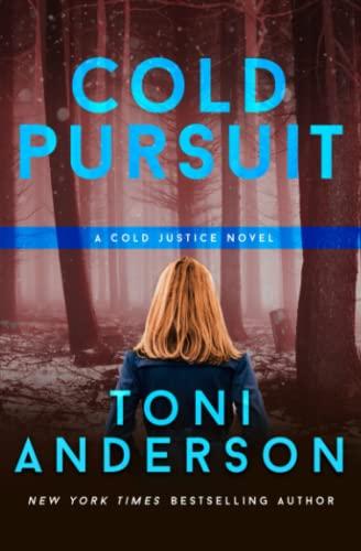 Cold Pursuit (Cold Justice®, Band 2)