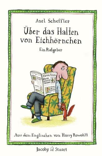 Über das Halten von Eichhörnchen: Ein Ratgeber