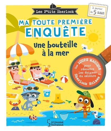 Les p'tits Sherlock : ma toute première enquête. Une bouteille à la mer