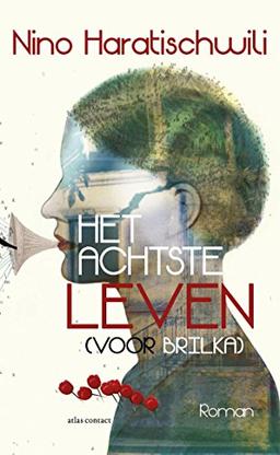 Het achtste leven: (voor Brilka)