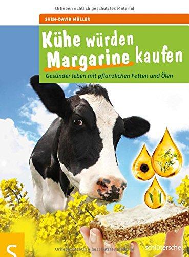 Kühe würden Margarine kaufen