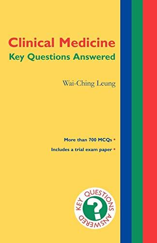 Clinical Medicine: Key Questions Answered (Oxford Medical Publications)