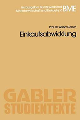 Einkaufsabwicklung (Gabler-Studientexte)