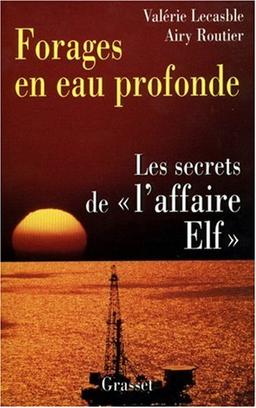 Forages en eau profonde : les secrets de l'affaire Elf