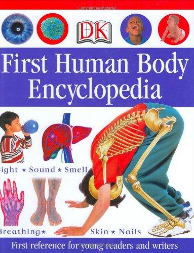 First Human Body Encyclopedia (Dk First Reference)