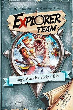 Explorer Team. Jagd durchs ewige Eis