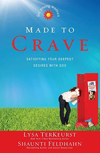 Made to Crave for Young Women: Satisfying Your Deepest Desires with God