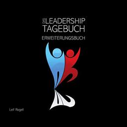 Das Leadership-Tagebuch: Erweiterungsbuch