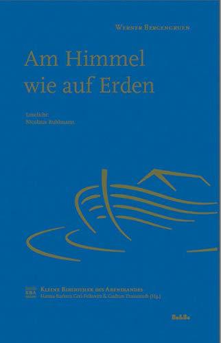 Am Himmel wie auf Erden (Kleine Bibliothek des Abendlandes)