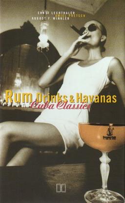 Rum, Drinks and Havanas. Cuba Classics