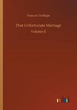 That Unfortunate Marriage: Volume II