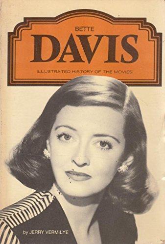 Bette Davis (Illustrated History of the Movies)