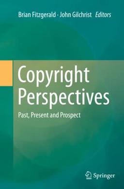 Copyright Perspectives: Past, Present and Prospect